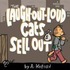 The Laugh-Out-Loud Cats Sell Out