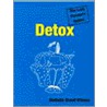 The Lazy Person's Guide to Detox door Belinda Grant Viagas