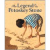 The Legend of the Petoskey Stone door Kathy-Jo Wargin