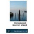 The Lieutenant-Governor, A Novel