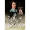 The Life Of General George Monck door Peter Reese