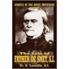 The Life of Father de Smet, S.J. door S.J. Father