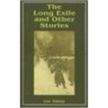 The Long Exile And Other Stories by Leo Tolstoy