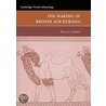 The Making Of Bronze Age Eurasia door Philip L. Kohl