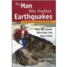 The Man Who Predicts Earthquakes door Cal Orey