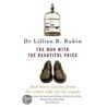 The Man With The Beautiful Voice door Lillian Rubin