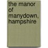 The Manor Of Manydown, Hampshire