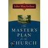 The Master's Plan For The Church door John MacArthur