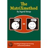 The MatriXmethod by Ingrid Stoop by Ingrid Stoop
