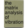 The Matrix Analysis of Vibration door R.E.D. Bishop