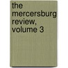 The Mercersburg Review, Volume 3 door Marshall Colleg