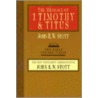 The Message of 1 Timothy & Titus door John R.W. Stott