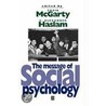 The Message of Social Psychology door Sara Haslam