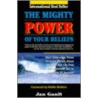 The Mighty Power Of Your Beliefs door Jan L. Gault