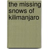 The Missing Snows Of Kilimanjaro by Rob Waring