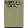 Een aandeel in maatschappelijke ontwikkeling by H. Hummels
