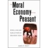 The Moral Economy of the Peasant door Professor James C. Scott