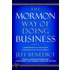 The Mormon Way Of Doing Business