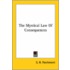The Mystical Law Of Consequences