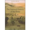 The Natural History of the Bible by Daniel Hillel