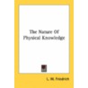 The Nature Of Physical Knowledge door Onbekend