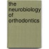 The Neurobiology Of Orthodontics