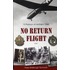 No Return Flight