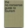 The No-Nonsense Guide to Tourism door Pamela Nowicka