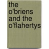 The O'Briens And The O'Flahertys by Morgan (Sydney)