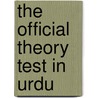 The Official Theory Test In Urdu door Onbekend