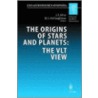 The Origins of Stars and Planets door M.J. McCaughrean