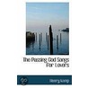 The Passing God Songs For Lovers door Henry Kemp