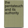 The Pentateuch And Its Authority door John William Colenso