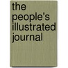 The People's Illustrated Journal by Anonymous Anonymous