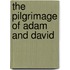 The Pilgrimage Of Adam And David