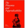 The Placenta And Neurodisability door Phillip Baker