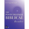 The Postcolonial Biblical Reader by R. S. Sugirtharajah