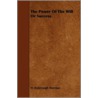 The Power Of The Will Or Success door H. Risborough Sharman