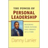 The Power of Personal Leadership by Danny Lanier