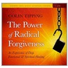 The Power of Radical Forgiveness door Colin Tipping
