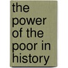 The Power of the Poor in History door Gustavo Gutiérrez