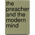 The Preacher And The Modern Mind