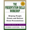 The Presentation Skills Workshop by Sherron Bienvenu