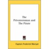 The Privateersman And The Pirate door Captain Frederick Marryat