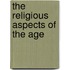 The Religious Aspects Of The Age