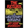 The Return Of Lieutenant Boruvka door Josef Skvorecky