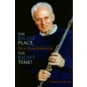 The Right Place, the Right Time! door Donald Peck