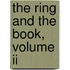 The Ring And The Book, Volume Ii