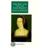 The Rise and Fall of Anne Boleyn door Retha M. Warnicke
