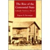 The Rise of the Centennial State door Eugene H. Berwanger